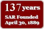 SAR Founded: April 30, 1889